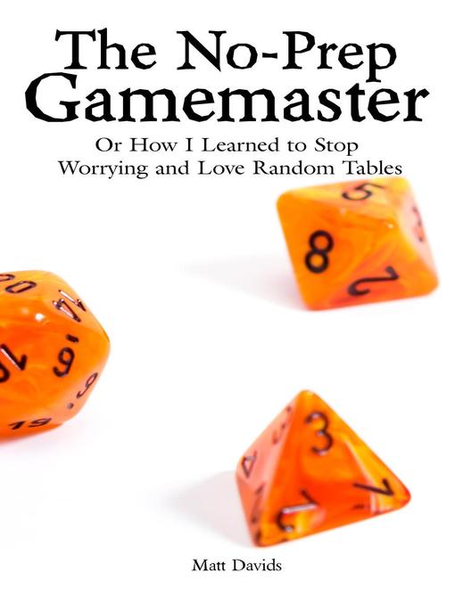 Title details for The No-Prep Gamemaster by Matt Davids - Wait list